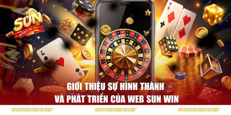 Thông tin giới thiệu về quá trình hình thành Sunwin