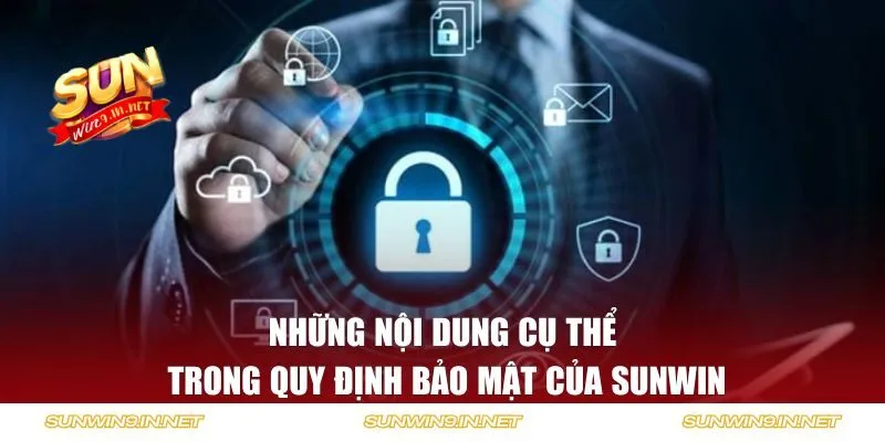Những nội dung cụ thể trong quy định bảo mật của cổng game